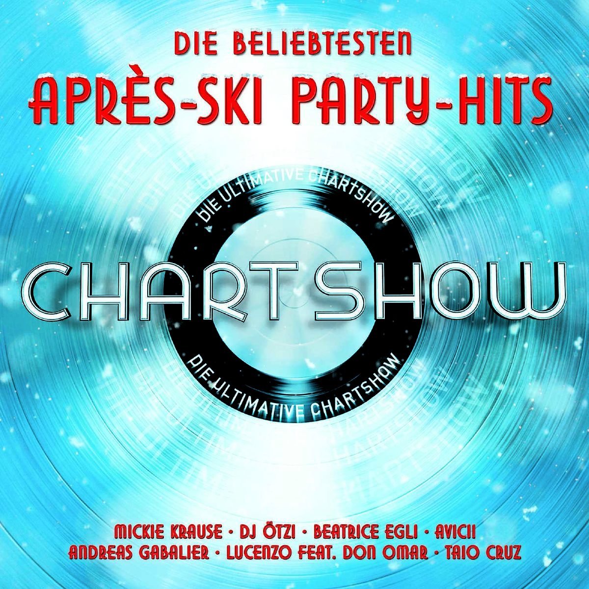 Die beliebtesten Après-Ski-Party-Hits ultimative chartshow