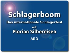 SCHLAGERBOOOM – DAS INTERNATIONALE SCHLAGERFEST mit Florian Silbereisen