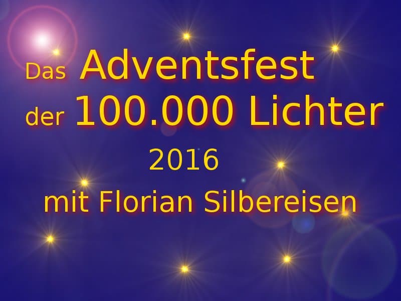 Adventsfest Der 100.000 Lichter 2021