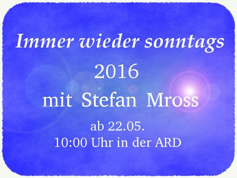 immer wieder sonntags 2016 stefan mross ard