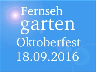 fernsehgarten oktoberfest am 18.09.2016