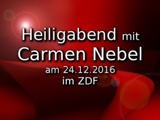 heiligabend-mit-carmen-nebel-am-24-12-2016