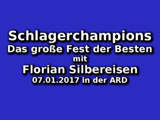 schlagerchampions-das-grosse-fest-der-besten-am-07-01-2017-in-der-ard